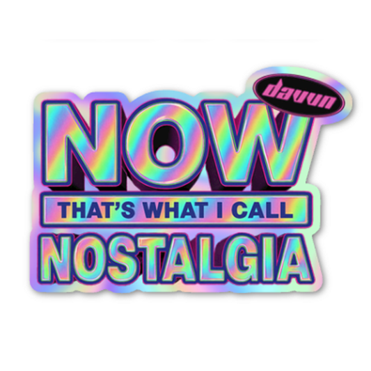 now that's what i call nostalgia (holographic sticker)